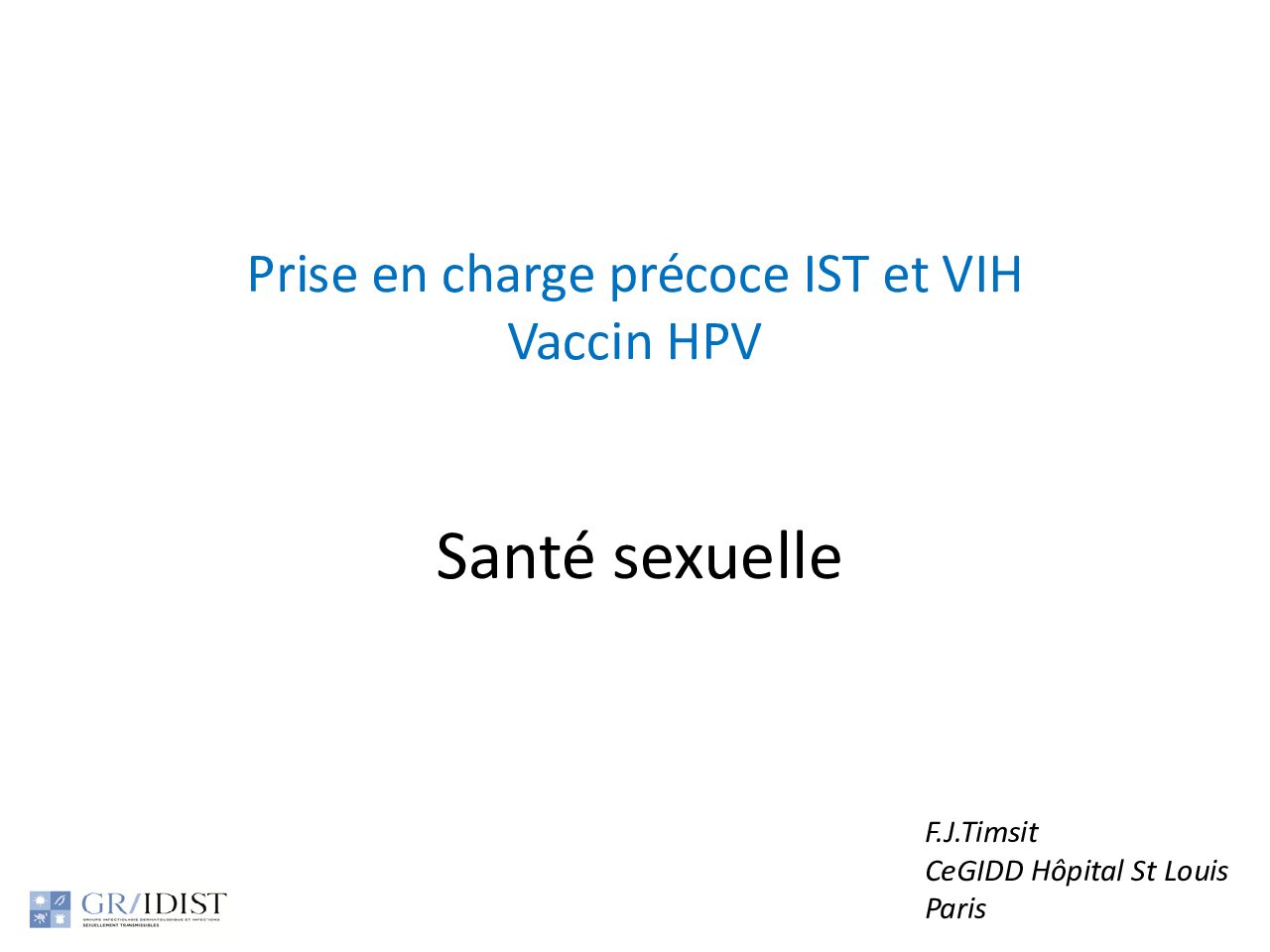 Prise en charge précoce ISR et VIH - Vaccin HPV