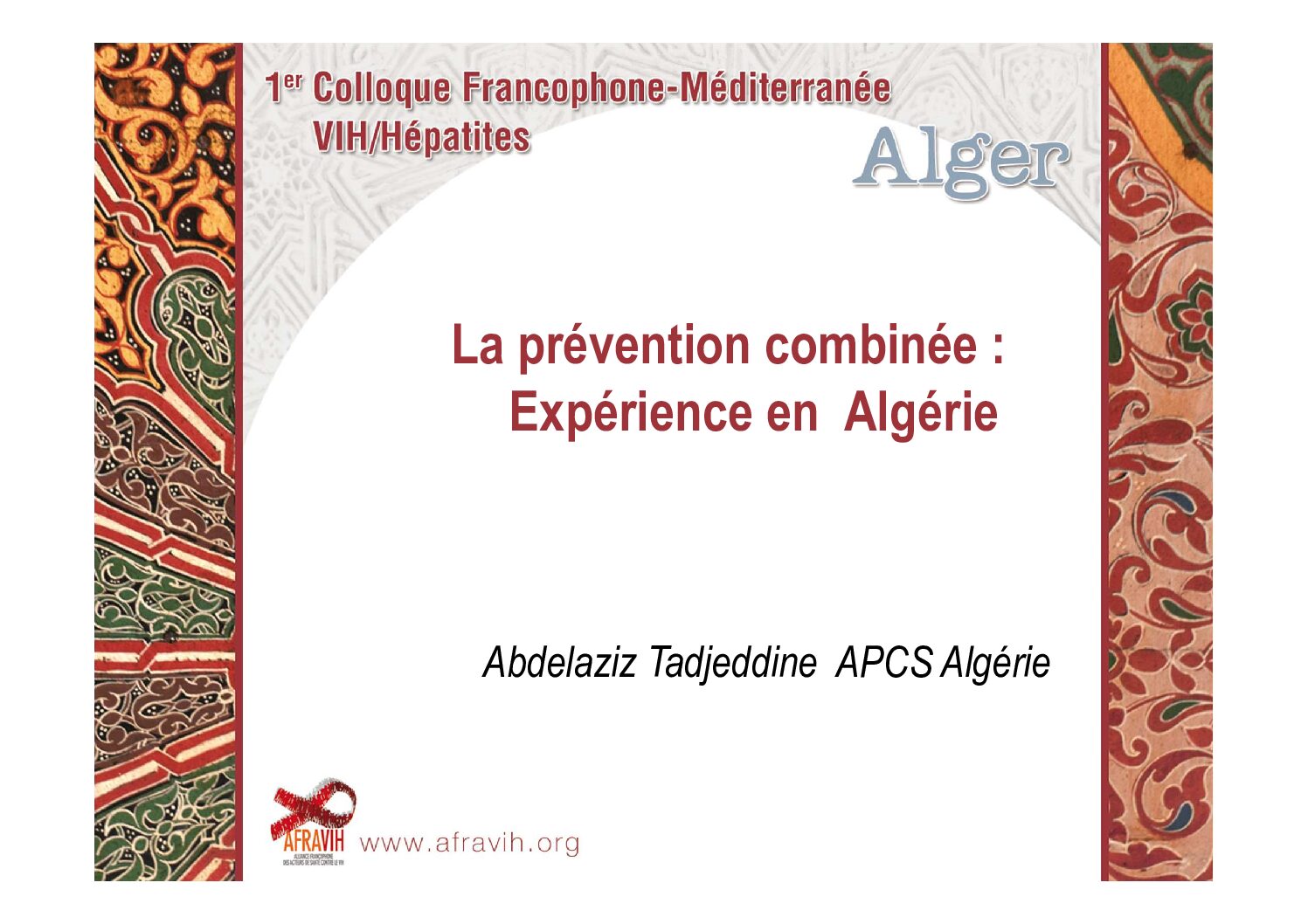 Expérience de l'Algérie