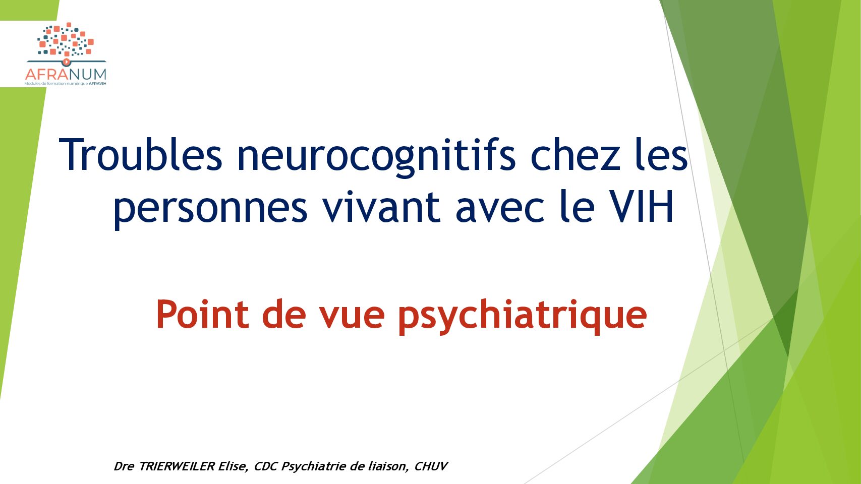 III. Point de vue de la psychiatre