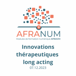 AFRANUM 17 : Innovations thérapeutiques long acting