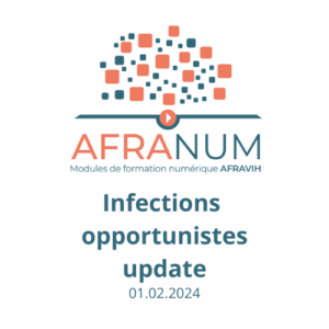 AFRANUM 18 : Infections opportunistes update