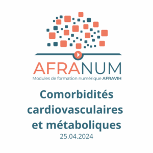AFRANUM 19 : Comorbidités cardiovasculaires et métaboliques