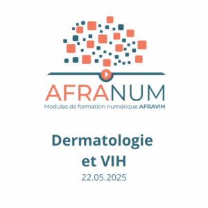 AFRANUM 25 : Dermatologie et VIH