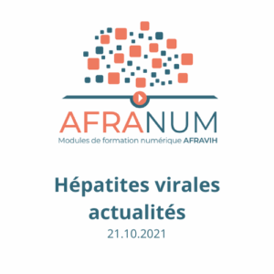 AFRANUM 05 : Hépatites virales, actualités