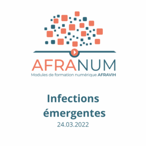 AFRANUM 08 : Infections émergentes