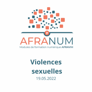 AFRANUM 09 : Violences sexuelles