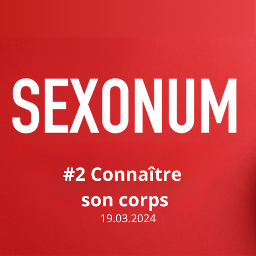 Sexonum#2 : Connaître son corps