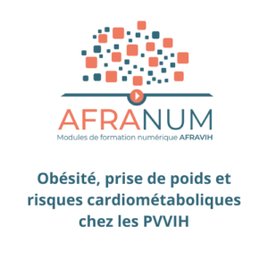 AFRANUM 34 : Obésité, prise de poids et risques cardiométaboliques chez les PVVIH